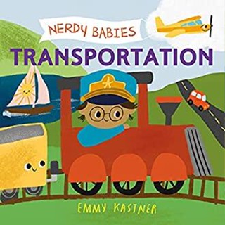 NEW! หนังสืออังกฤษ Nerdy Babies: Transportation (Nerdy Babies) (Board Book) [Hardcover]