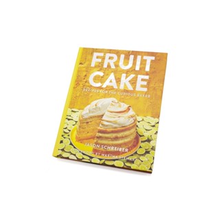 NEW! หนังสืออังกฤษ Fruit Cake : Recipes for the Curious Baker [Hardcover]