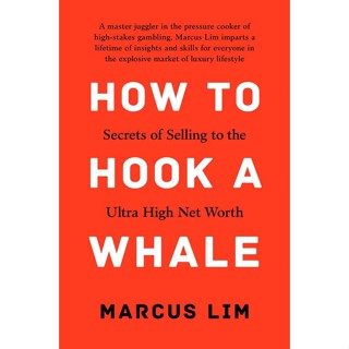 NEW! หนังสืออังกฤษ How to Hook a Whale : Secrets of Selling to the Ultra High Net Worth [Hardcover]