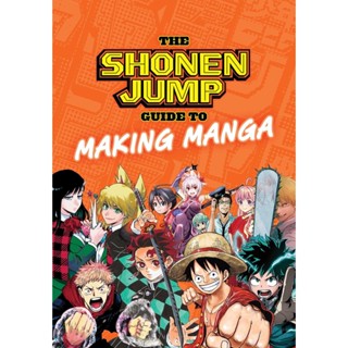 NEW! หนังสืออังกฤษ The Shonen Jump Guide to Making Manga [Paperback]