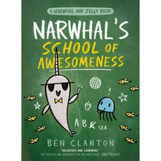 NEW! หนังสืออังกฤษ Narwhals School of Awesomeness ( A Narwhal and Jelly Book 6 ) [Paperback]