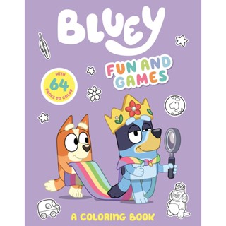 NEW! หนังสืออังกฤษ Bluey: Fun and Games: a Coloring Book (Bluey) [Paperback]