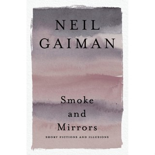 NEW! หนังสืออังกฤษ Smoke and Mirrors : Short Fictions and Illusions [Paperback]