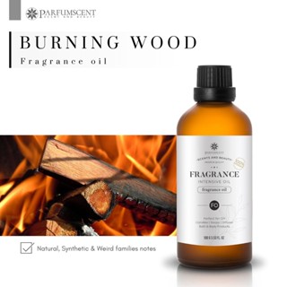 PARFUMSCENT หัวน้ำหอม Burning Wood Fragrance Oil FOE5071560