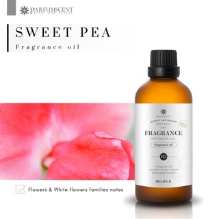 PARFUMSCENT หัวน้ำหอม Sweet Pea Fragrance Oil FOG5075123