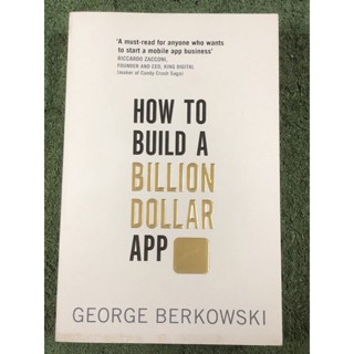 HOW TO BUILD A BILLION DOLLAR APP, GEORGE BERKOWSKI