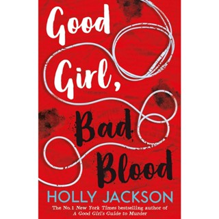 NEW! หนังสืออังกฤษ Good Girl, Bad Blood (A Good Girls Guide to Murder) [Paperback]