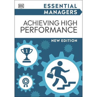 NEW! หนังสืออังกฤษ Achieving High Performance (Essential Managers) [Paperback]