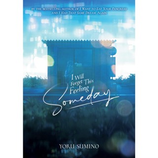 NEW! หนังสืออังกฤษ I Will Forget This Feeling Someday (Light Novel) [Paperback]