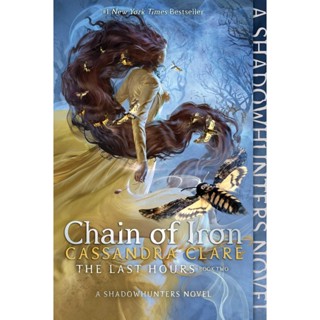 NEW! หนังสืออังกฤษ Chain of Iron (Last Hours) (Reprint) [Paperback]