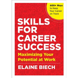 NEW! หนังสืออังกฤษ Skills for Career Success : Maximizing Your Potential at Work [Paperback]