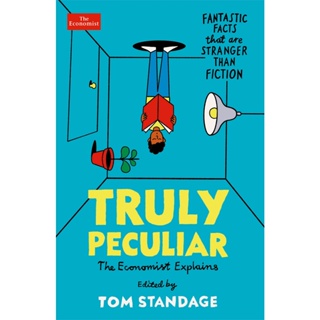 NEW! หนังสืออังกฤษ Truly Peculiar : Fantastic Facts That Are Stranger than Fiction [Paperback]