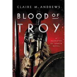 NEW! หนังสืออังกฤษ Blood of Troy ( Daughter of Sparta 2 ) (InternationalERNATIONAL) [Paperback]