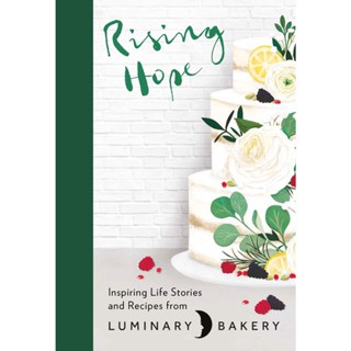 NEW! หนังสืออังกฤษ Rising Hope : Recipes and Stories from Luminary Bakery [Hardcover]