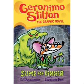 NEW! หนังสืออังกฤษ Slime for Dinner: Geronimo Stilton the Graphic Novel [Hardcover]