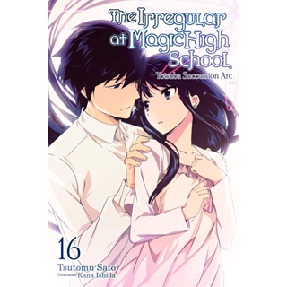 NEW! หนังสืออังกฤษ The Irregular at Magic High School 16 LIGHT NOVEL(The Irregular at Magic High School) [Paperback]