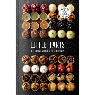 NEW! หนังสืออังกฤษ Little Tarts : 1 x Pastry Recipe + 60 x Fillings [Hardcover]