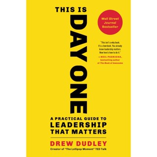 NEW! หนังสืออังกฤษ This Is Day One : A Practical Guide to Leadership That Matters [Paperback]