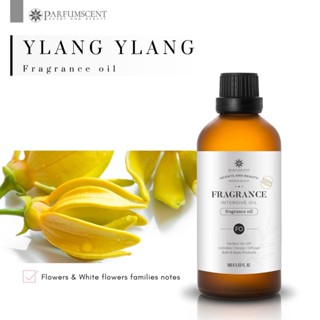 PARFUMSCENT หัวน้ำหอม Ylang Ylang Fragrance Oil FOG5076134