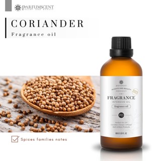 PARFUMSCENT หัวน้ำหอม Coriander Fragrance Oil FOC507078