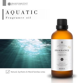 PARFUMSCENT หัวน้ำหอม Aquatic Fragrance Oil FOG5074728