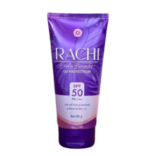 ครีมกันแดดราชิตัวดัง RACHI BODY BRIGHT UV PROTECTION SPF 50 PA+++