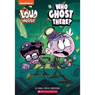 หนังสืออังกฤษใหม่ Who Ghost There? (the Loud House: Chapter Book) : Volume 1 (Loud House) [Paperback]