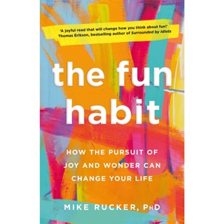 Asia Books หนังสือภาษาอังกฤษ FUN HABIT, THE: HOW THE PURSUIT OF JOY A