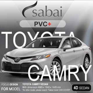 SABAI ผ้าคลุมรถยนต์ TOYOTA CAMRY 2019 Gen 8 เนื้อผ้า PVC อย่างหนา คุ้มค่า เอนกประสงค์ #ผ้าคลุมสบาย ผ้าคลุมรถ sabai cover ผ้าคลุมรถกะบะ ผ้าคลุมรถกระบะ