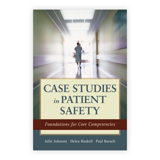 Case Studies in Patient Safety: Foundations for Core Competencies (Paperback) ISBN:9781449681548