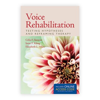 Voice Rehabilitation: Testing Hypotheses and Reframing Therapy (Paperback) ISBN:9781284077469