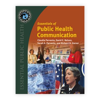 Essentials of Public Health Communication (Paperback) Year:2011 ISBN:9780763771157