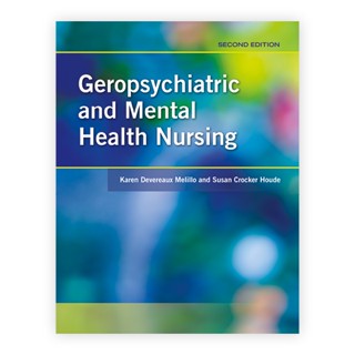 Geropsychiatric and Mental Health Nursing (Papereback) Year:2011 ISBN:9780763773595