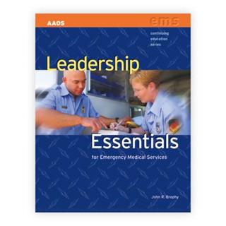 Leadership Essentials for Emergency Medical Services (Paperback) Year:2010 ISBN:9780763758752