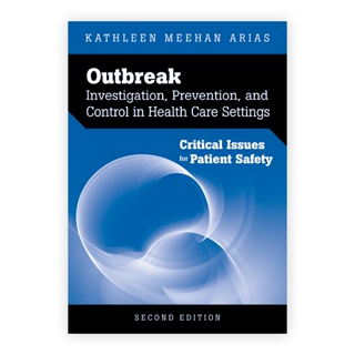 Outbreak investigation, Prevention, and Control in Health Care Settings [Paperback] Year:2010 ISBN:9780763757793