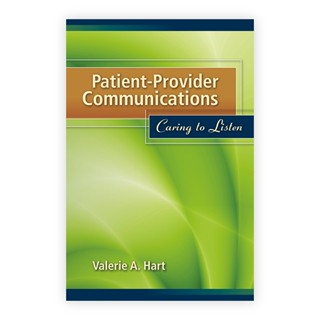 Patient-Provider Communications : Caring To Listen (Paperback) Year:2010 ISBN:9780763761691