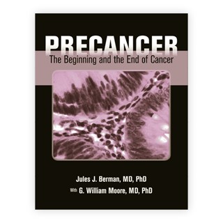 Precancer: The Beginning and The End of Cancer (Paperback) Year:2010 ISBN:9780763777845