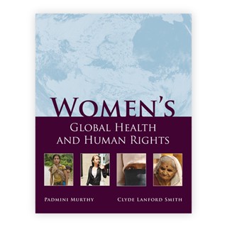 Womens Global Health and Human Rights (Paperback) Year:2010 ISBN:9780763756314