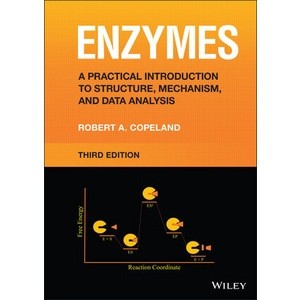 Enzymes - A Practical introduction To Structure, Mechanism, and Data Analysis, 3rd Edition Year:2023 ISBN:9781119793250