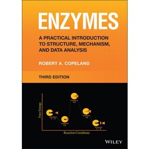 Enzymes - A Practical introduction To Structure, Mechanism, and Data Analysis, 3rd Edition Year:2023 ISBN:9781119793250