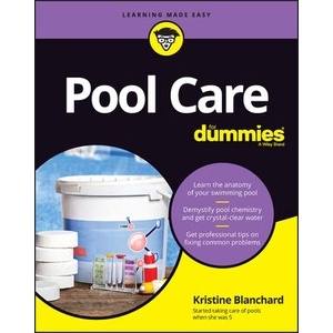 Pool Care for Dummies Year:2023 ISBN:9781394166114