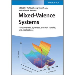 Mixed-Valence Systems - Fundamentals, Synthesis, Electron Transfer, and Applications Year:2023 ISBN:9783527349807