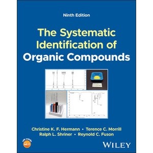 The Systematic Identification of Organic Compounds, Ninth Edition Year:2023 ISBN:9781119799665