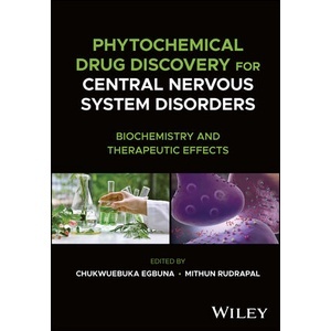 Phytochemical Drug Discovery for Central Nervous System Disorders Year:2023 ISBN:9781119794097