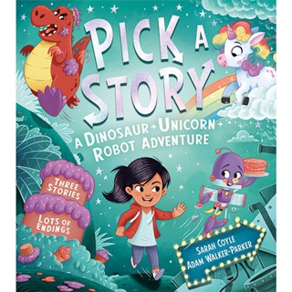 Asia Books หนังสือภาษาอังกฤษ PICK A STORY: A DINOSAUR UNICORN ROBOT ADVENTURE