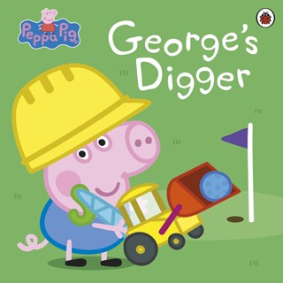 Asia Books หนังสือภาษาอังกฤษ PEPPA PIG: GEORGES DIGGER