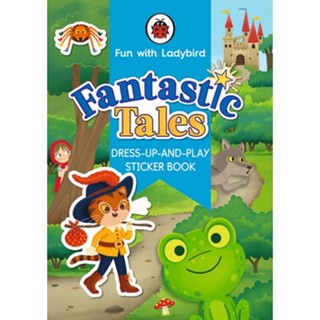 Asia Books หนังสือภาษาอังกฤษ FUN WITH LADYBIRD: DRESS-UP-AND-PLAY STICKER BOOK: FANTASTIC TALES