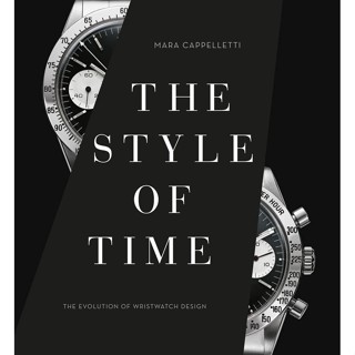 Asia Books หนังสือภาษาอังกฤษ STYLE OF TIME THE EVOLUTION OF WRISTWATCH DESIGN, THE