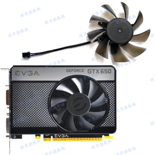 พัดลมการ์ดจอ EVGA GTX650 GTX650TI EVERFLOW T128015Sh อินเทอร์เฟซ 2 พิน