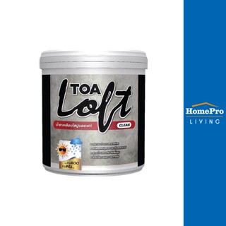 HomePro สีน้ำลอฟท์ภายนอก CLEAR สีใส 3 กก. แบรนด์ TOA